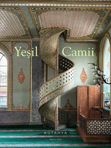 Yeşil Camii 

Kasım 2025, Kütahya