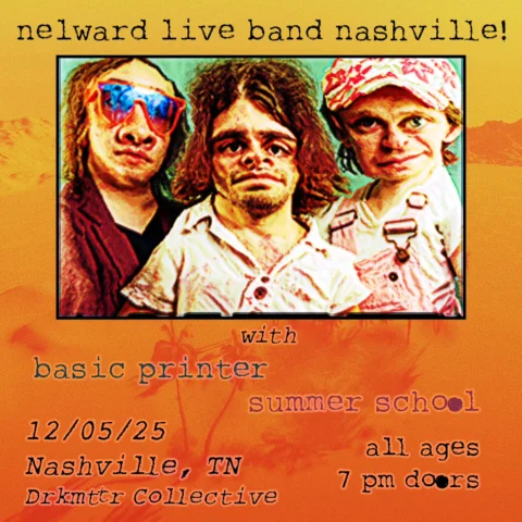 Friday 12.5 (tomorrow or today depending on when you read this)

Nelward band Na