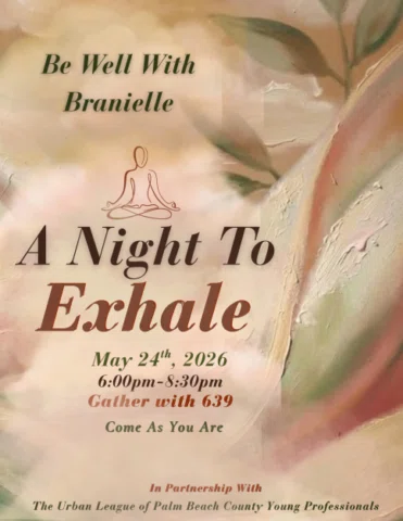 Be Well With Branielle: A Night To Exhale 🤎was born from honest conversations, 