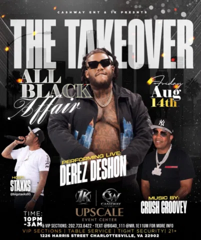 🔥 CHARLOTTESVILLE, WE OUTSIDE THIS FRIDAY! 🔥

It’s THE TAKEOVER: ALL BLACK AFF