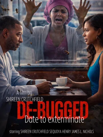 CONGRATULATIONS to my Amazing cast & crew!!! 🪲DE-BUGGED 🎬 is premiering in Chi