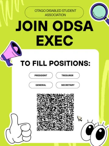 We are looking for Exec members for Otago Disabled Students Association. Looking