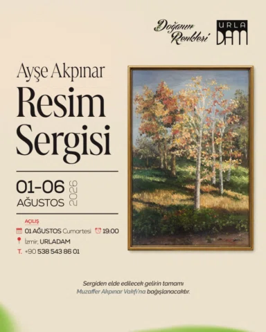Sizleri 1-6 Ağustos tarihleri arasında Urladam’da gerçekleşecek resim sergime da