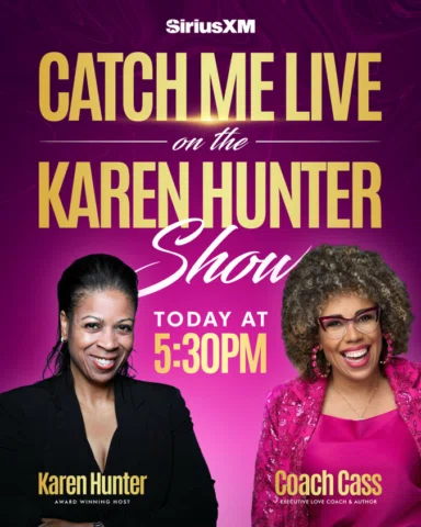 🎧 Catch me live today on the Karen Hunter Show on SiriusXM

We’re talking love,