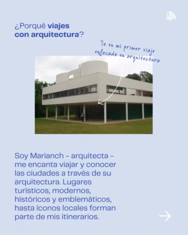 Viajes con Arquitectura nació de una inquietud que me ha acompañado desde que es