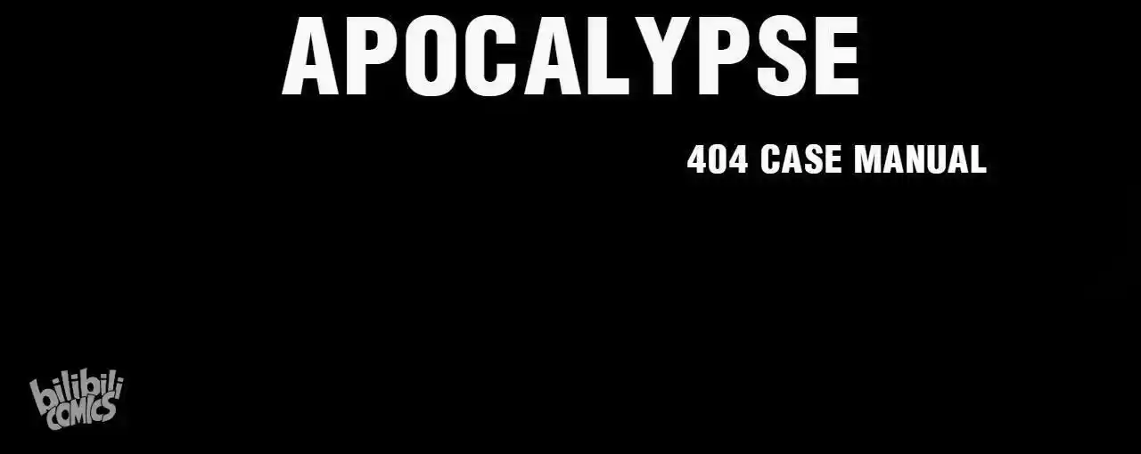 404 Case Manual: 30 Seconds Till Apocalypse Chapter 0