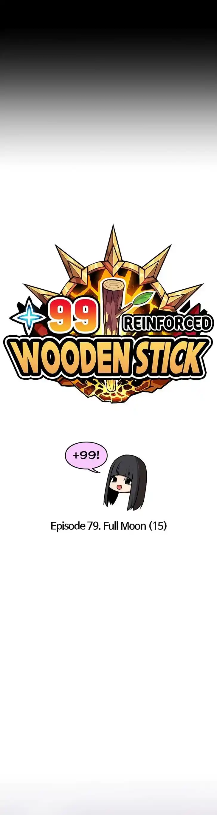 99 Reinforced Wood Stick Ch.079