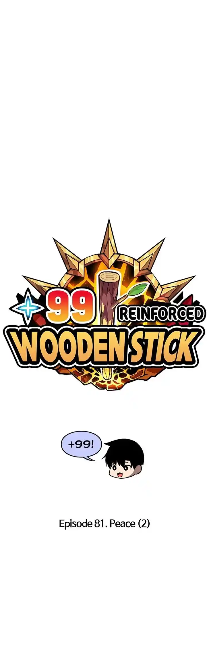 99 Reinforced Wood Stick Ch.081