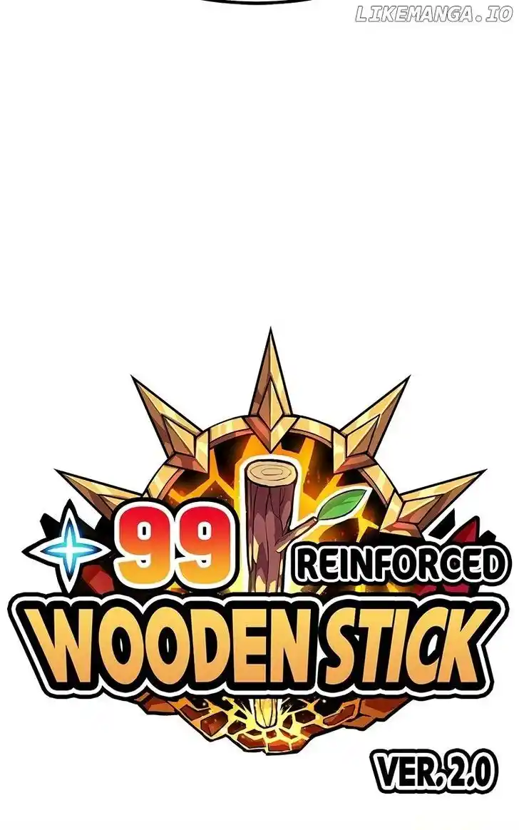 99 Reinforced Wood Stick Ch.108