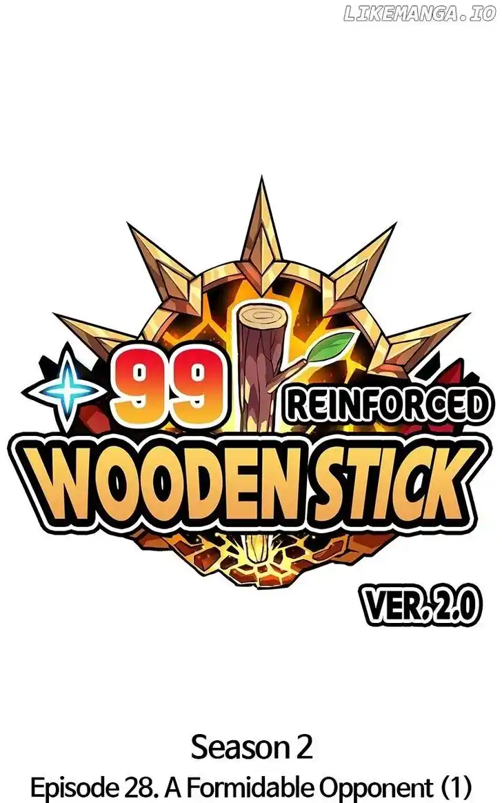 99 Reinforced Wood Stick Ch.115