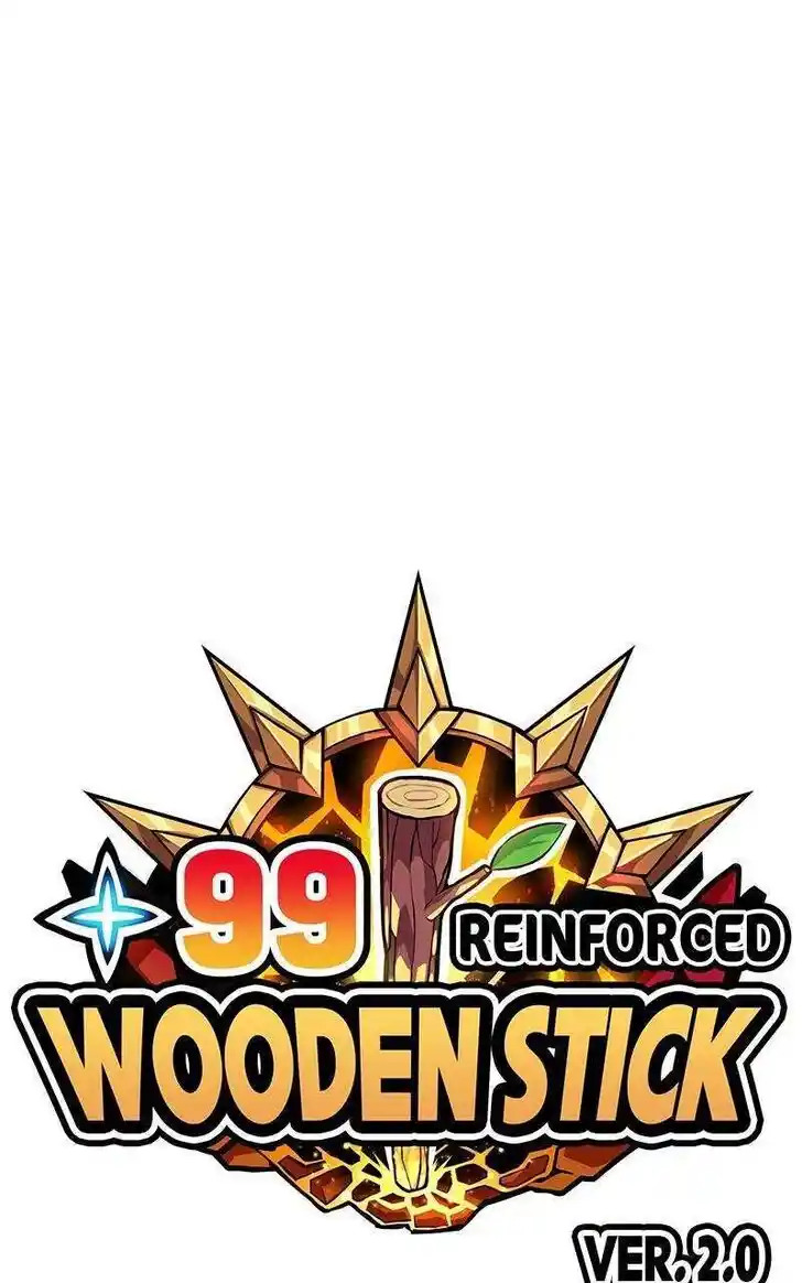 99 Reinforced Wood Stick Ch.123