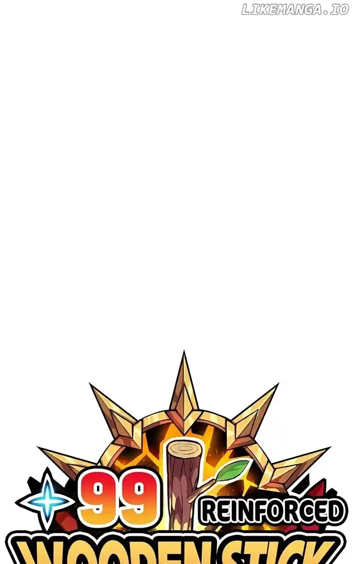 99 Reinforced Wood Stick Ch.125