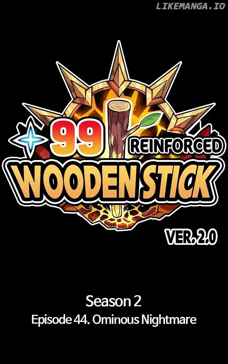99 Reinforced Wood Stick Ch.131