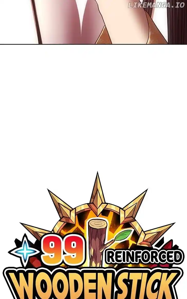 99 Reinforced Wood Stick Ch.134