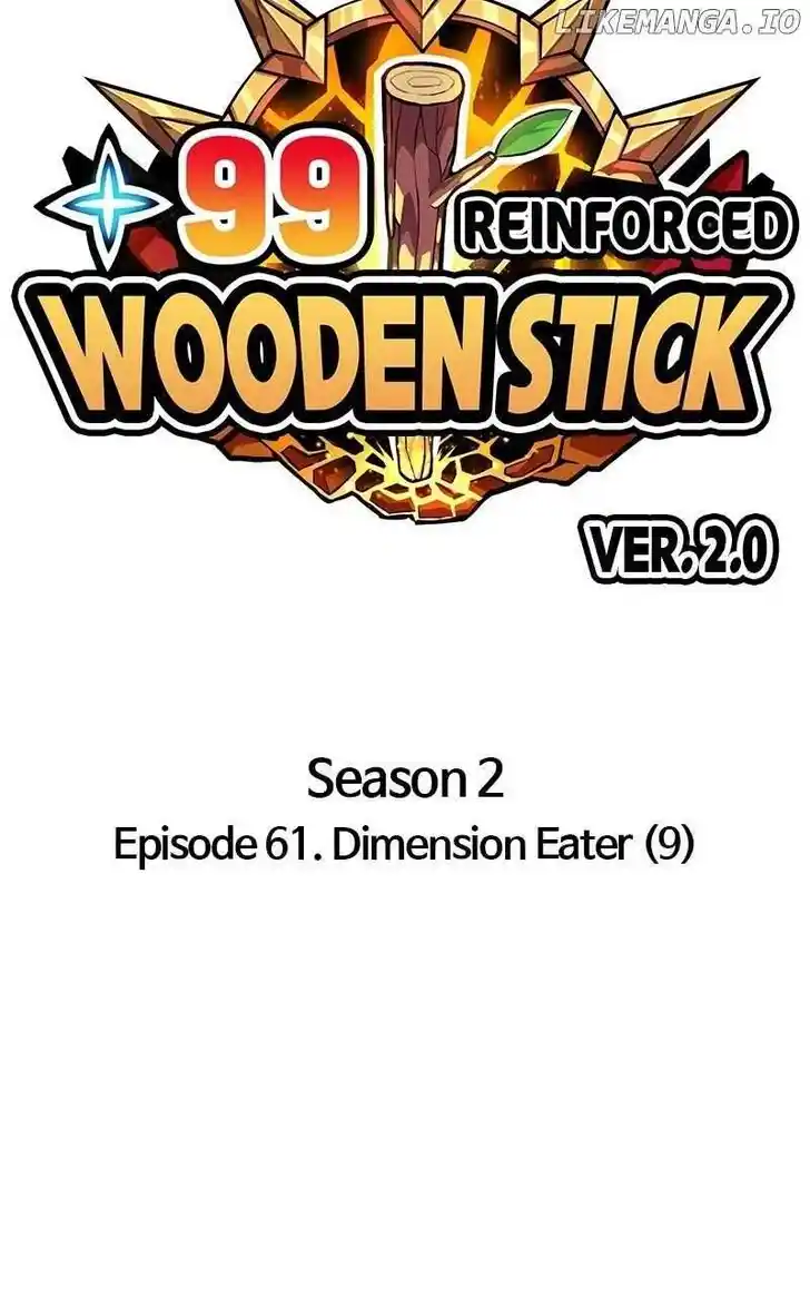 99 Reinforced Wood Stick Ch.148