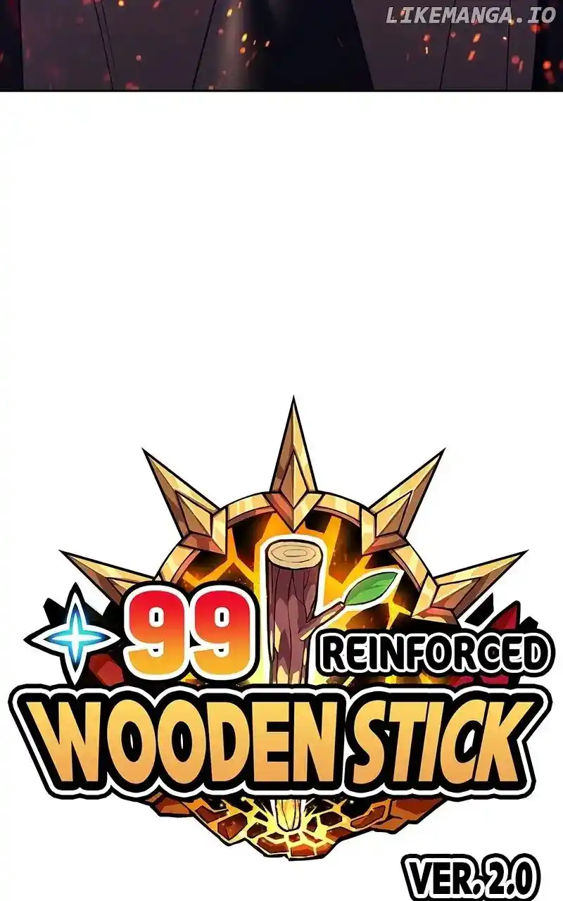 99 Reinforced Wood Stick Chapter 100