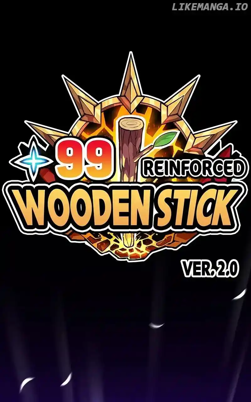99 Reinforced Wood Stick Chapter 100