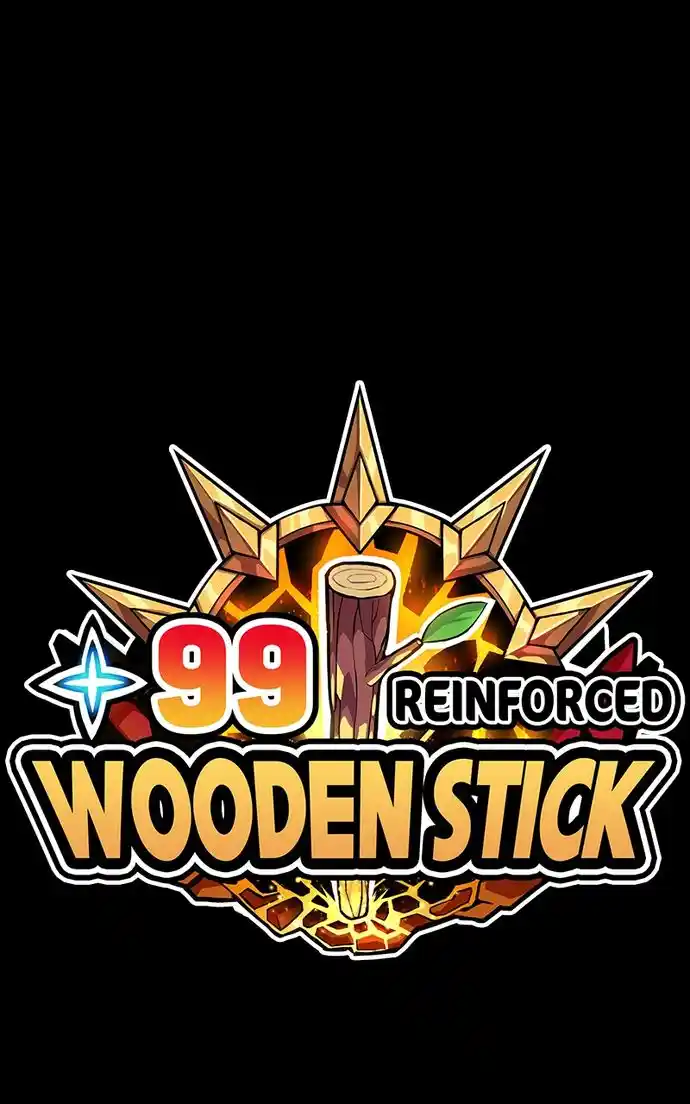 99 Reinforced Wood Stick Chapter 104