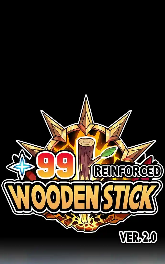 99 Reinforced Wood Stick Chapter 109