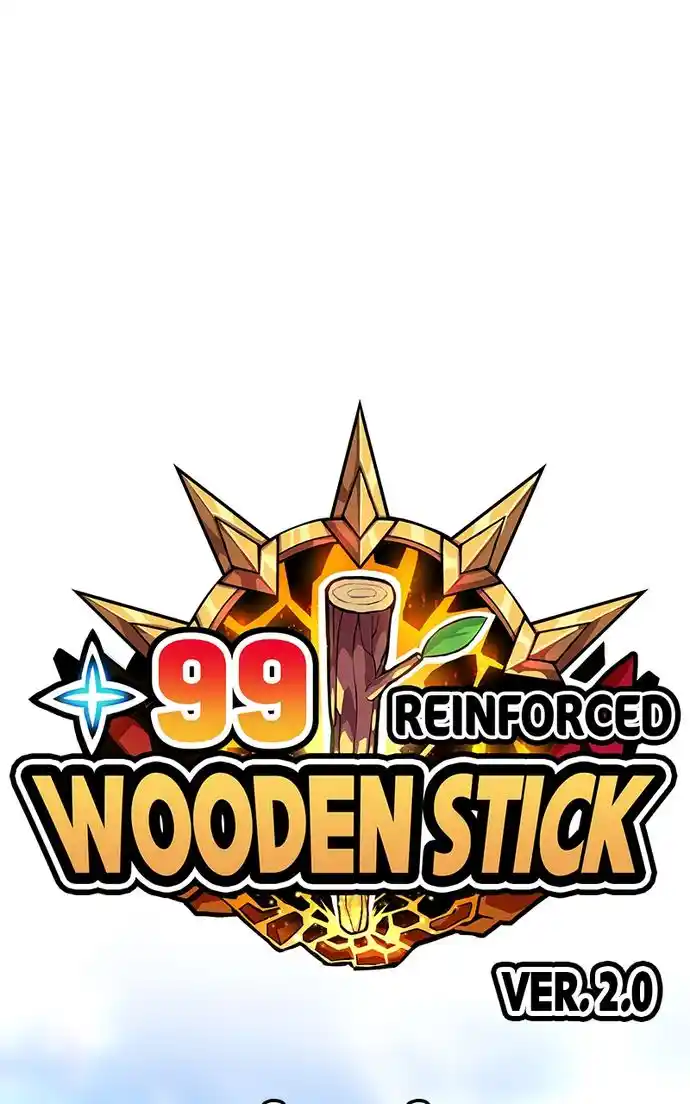 99 Reinforced Wood Stick Chapter 110