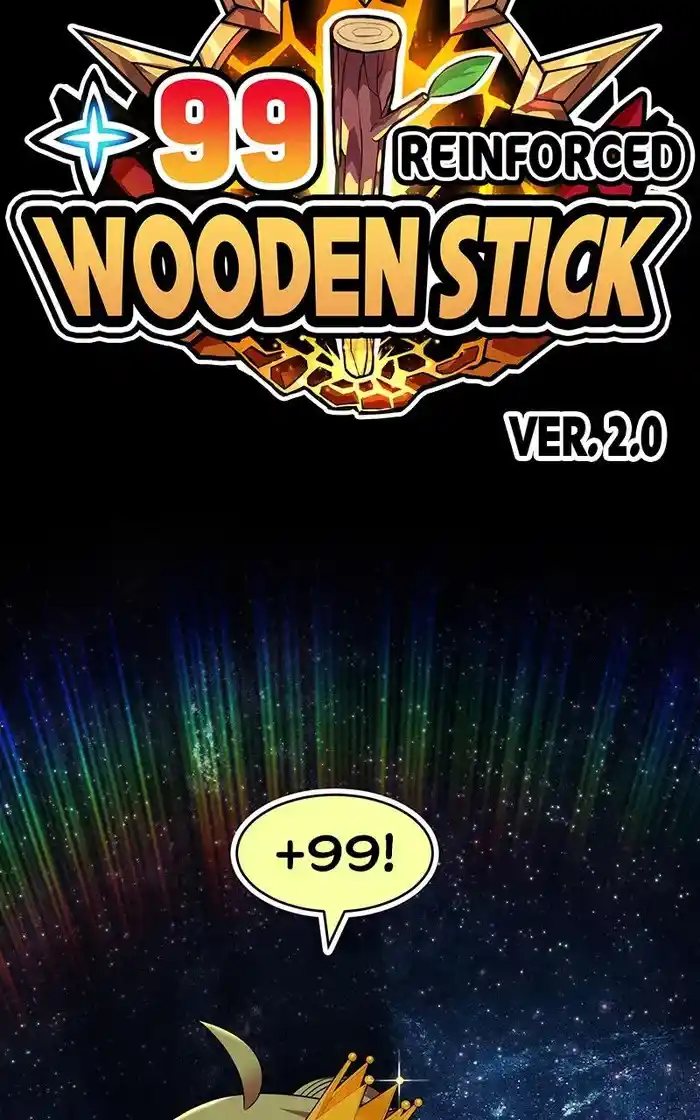 99 Reinforced Wood Stick Chapter 98