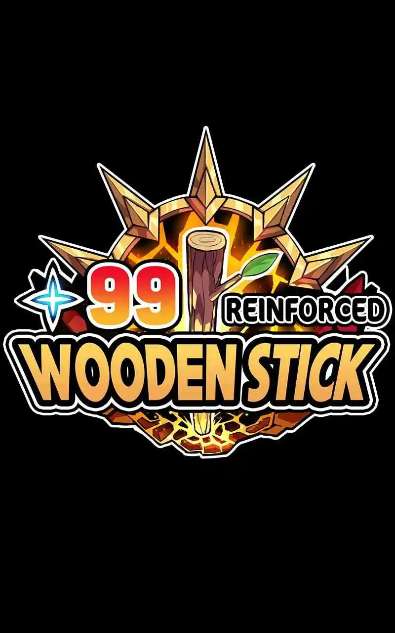 +99 Reinforced Wooden Stick Chapter 82.2