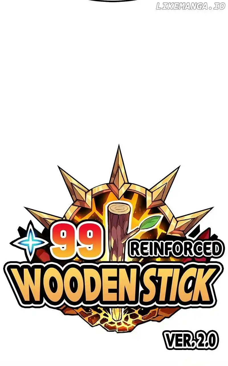 +99 Wooden Stick Chapter 108