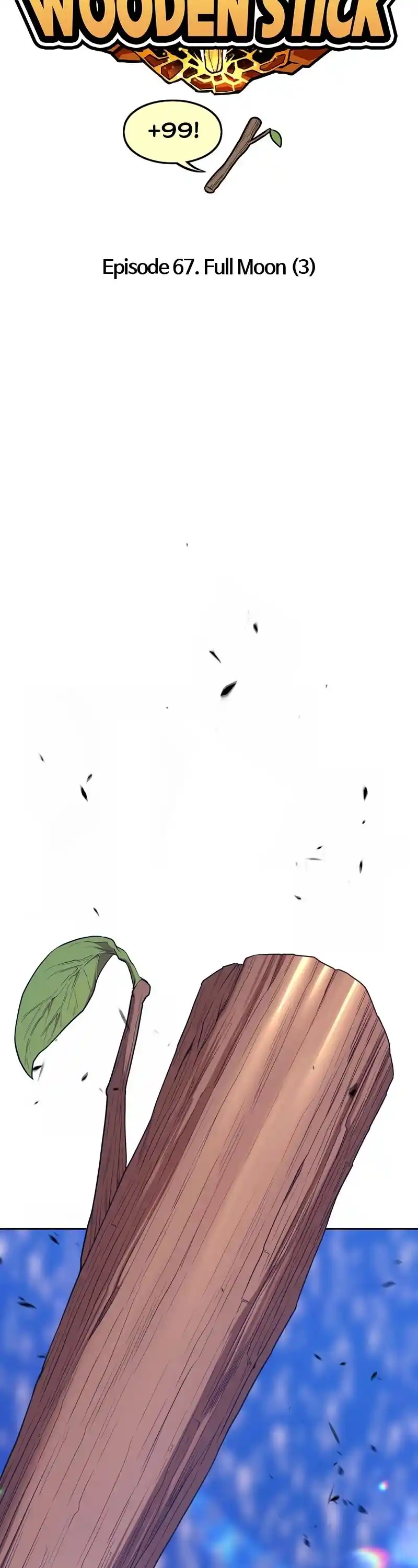 +99 Wooden Stick Chapter 67