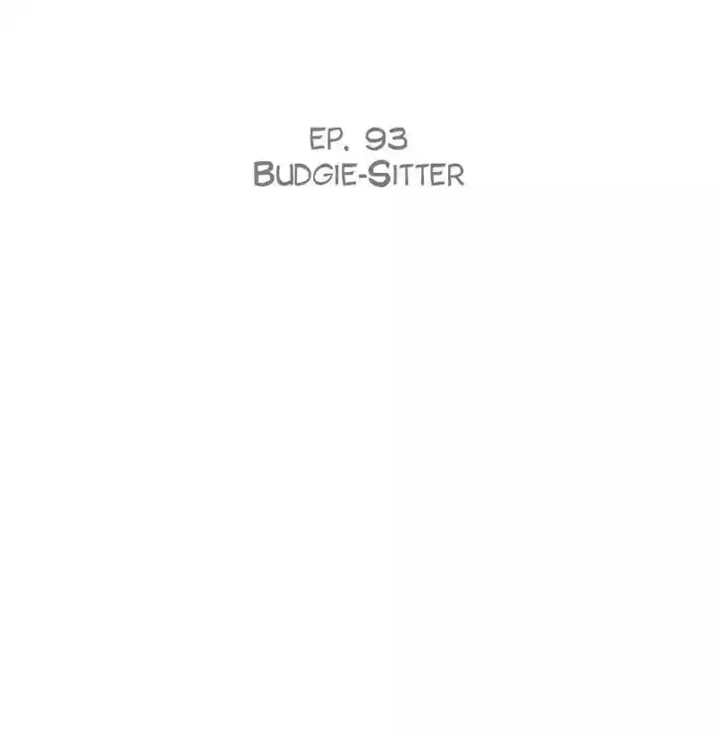 A Budgie's Life Chapter 93: Ep.93: