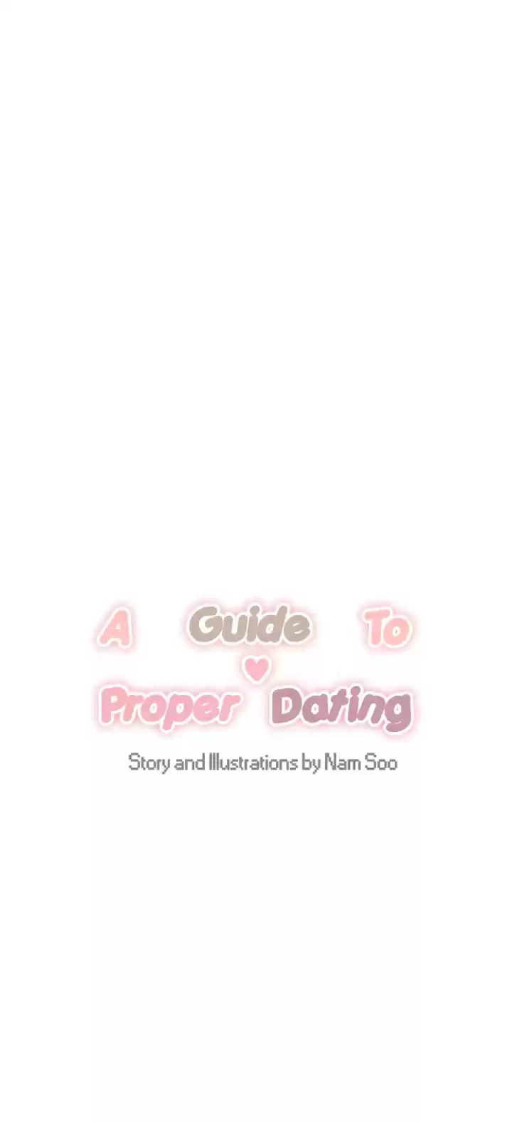 A Guide to Proper Dating Ch. 33