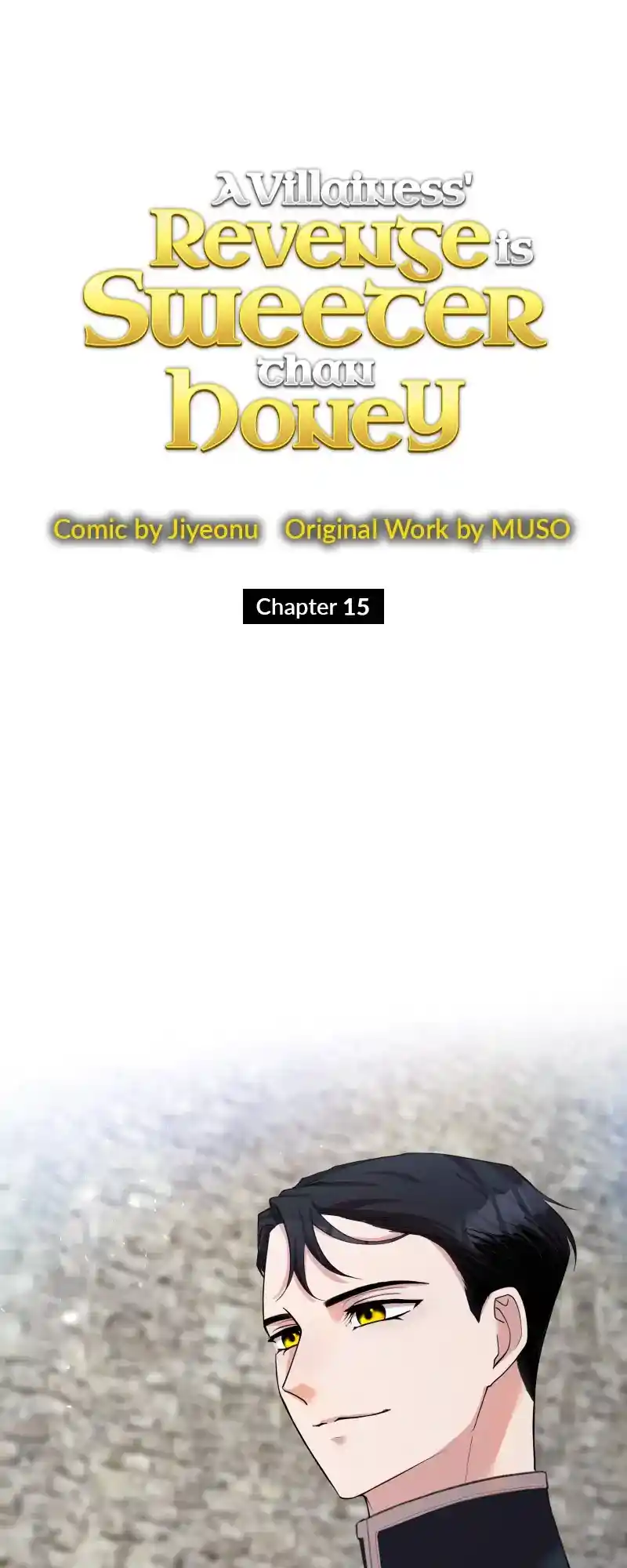 A Villainess’ Revenge Is Sweeter Than Honey Chapter 15