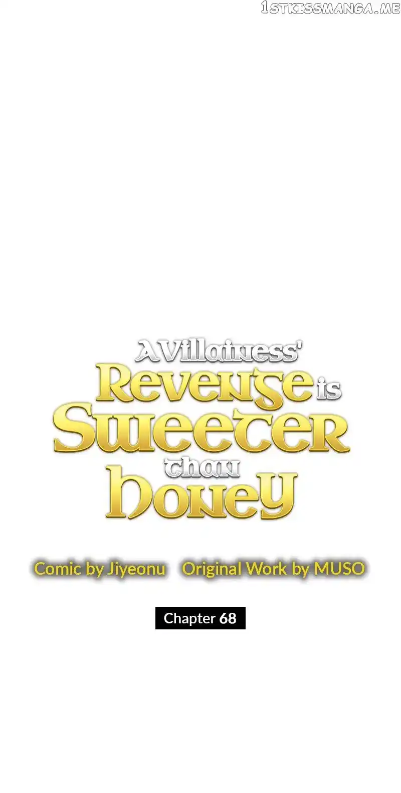A Villainess’ Revenge Is Sweeter Than Honey Chapter 68