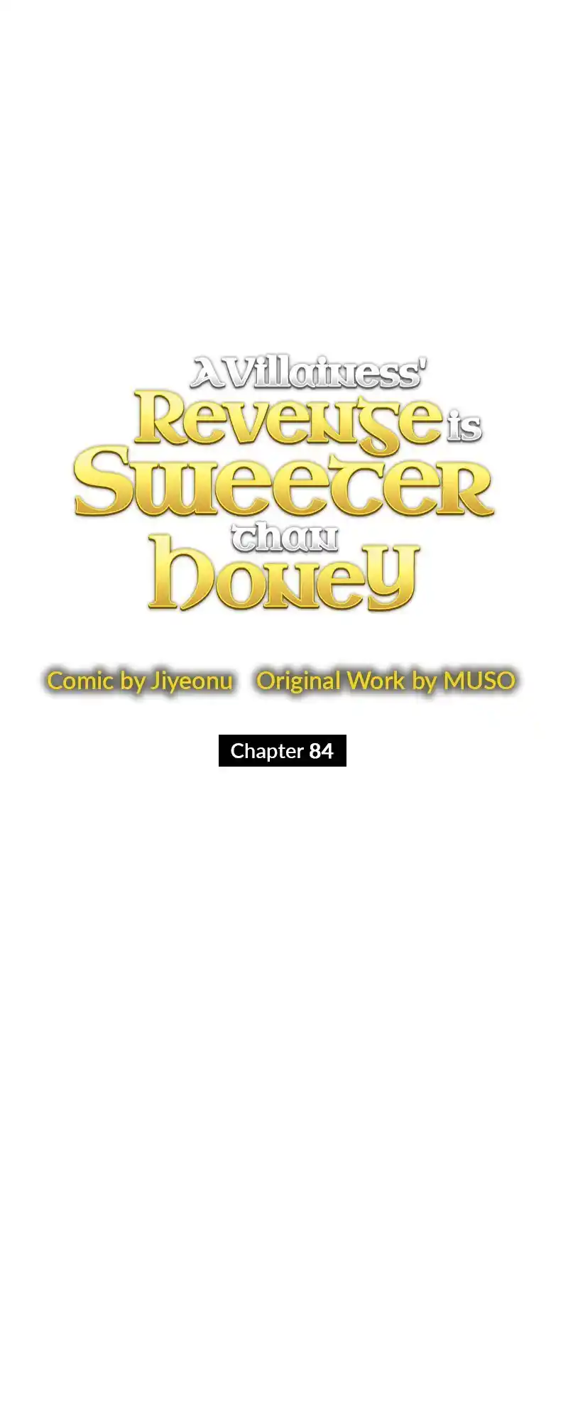A Villainess’ Revenge Is Sweeter Than Honey Chapter 84