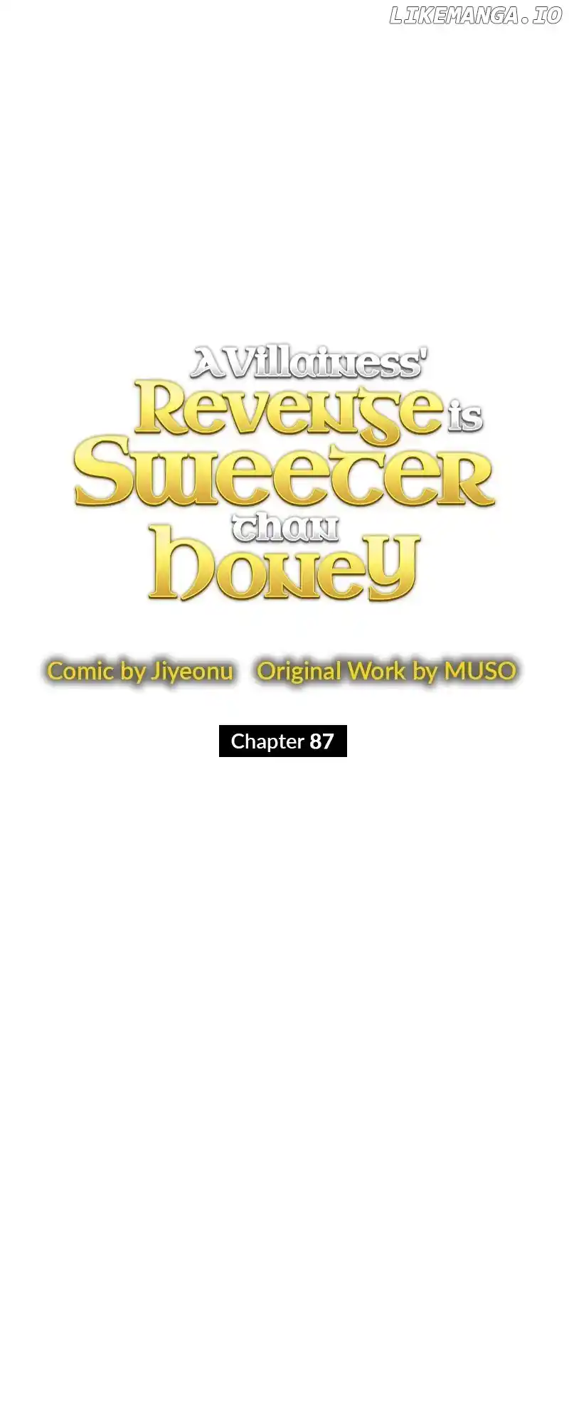 A Villainess’ Revenge Is Sweeter Than Honey Chapter 87