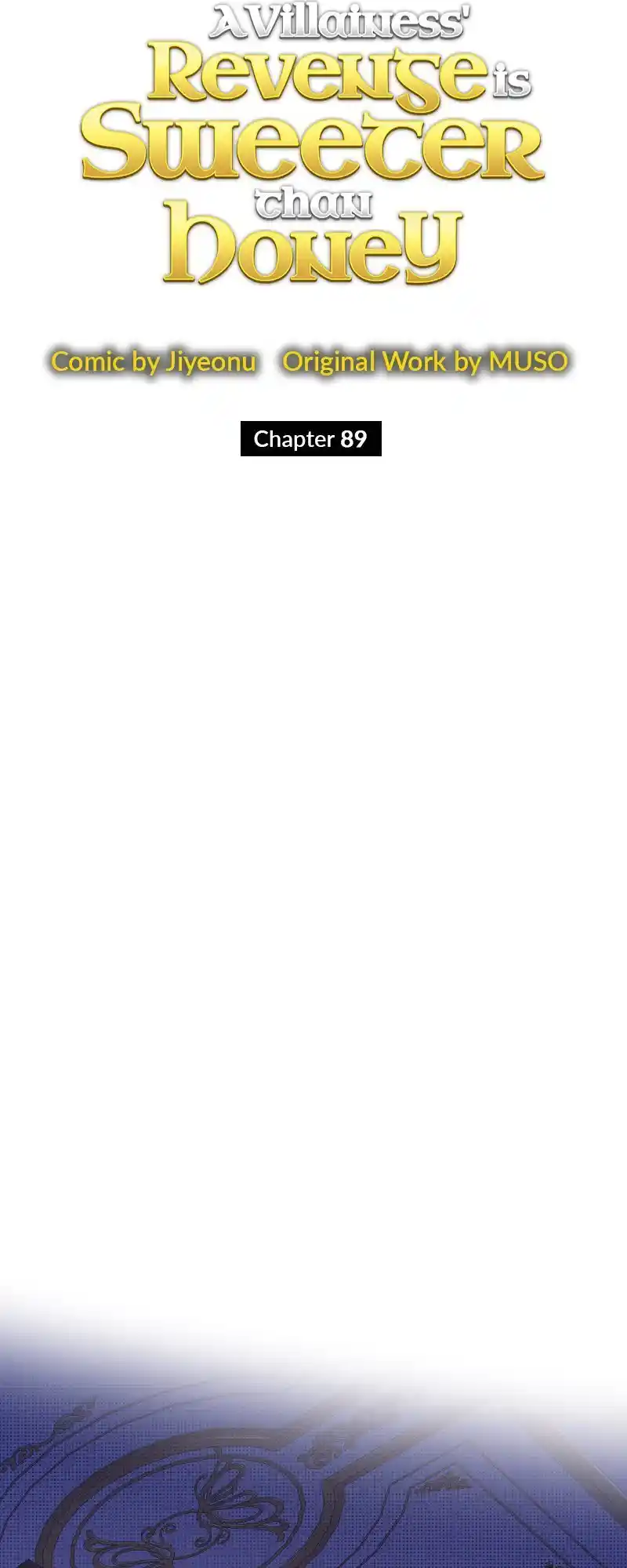 A Villainess’ Revenge Is Sweeter Than Honey Chapter 89