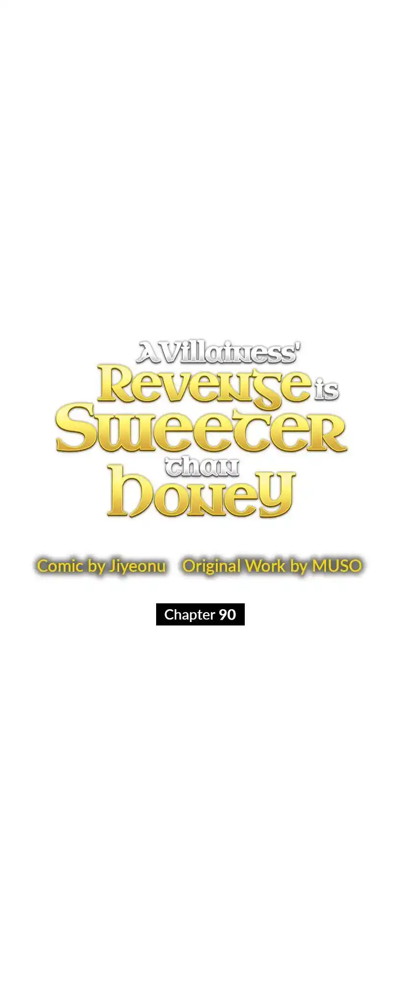 A Villainess’ Revenge Is Sweeter Than Honey Chapter 90