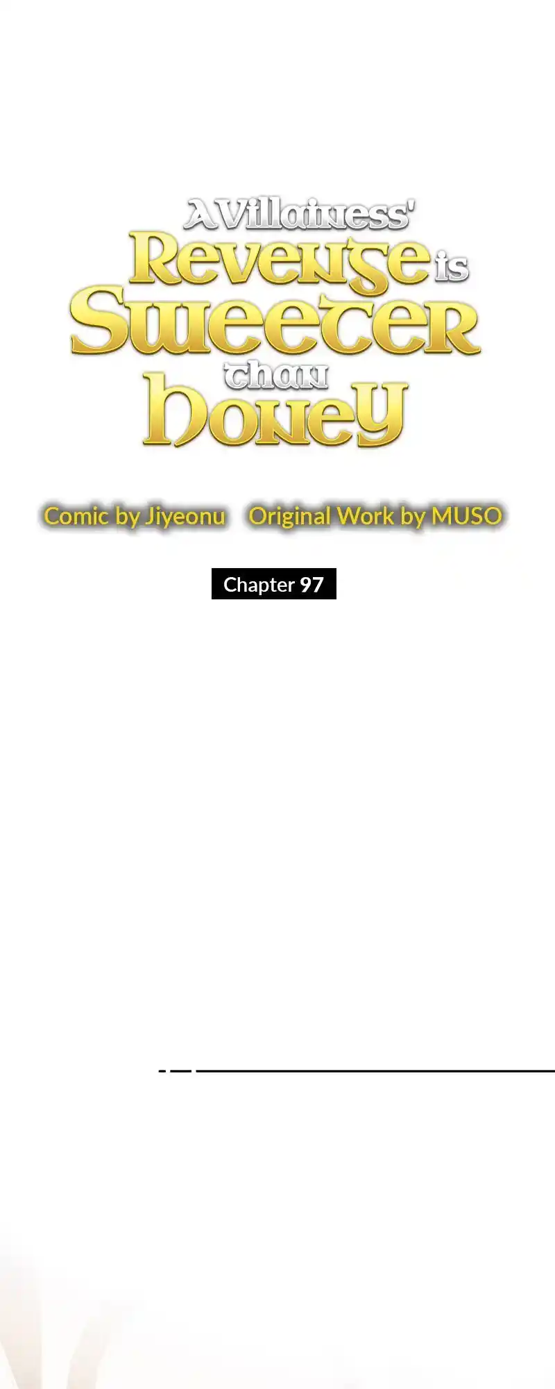 A Villainess’ Revenge Is Sweeter Than Honey Chapter 97