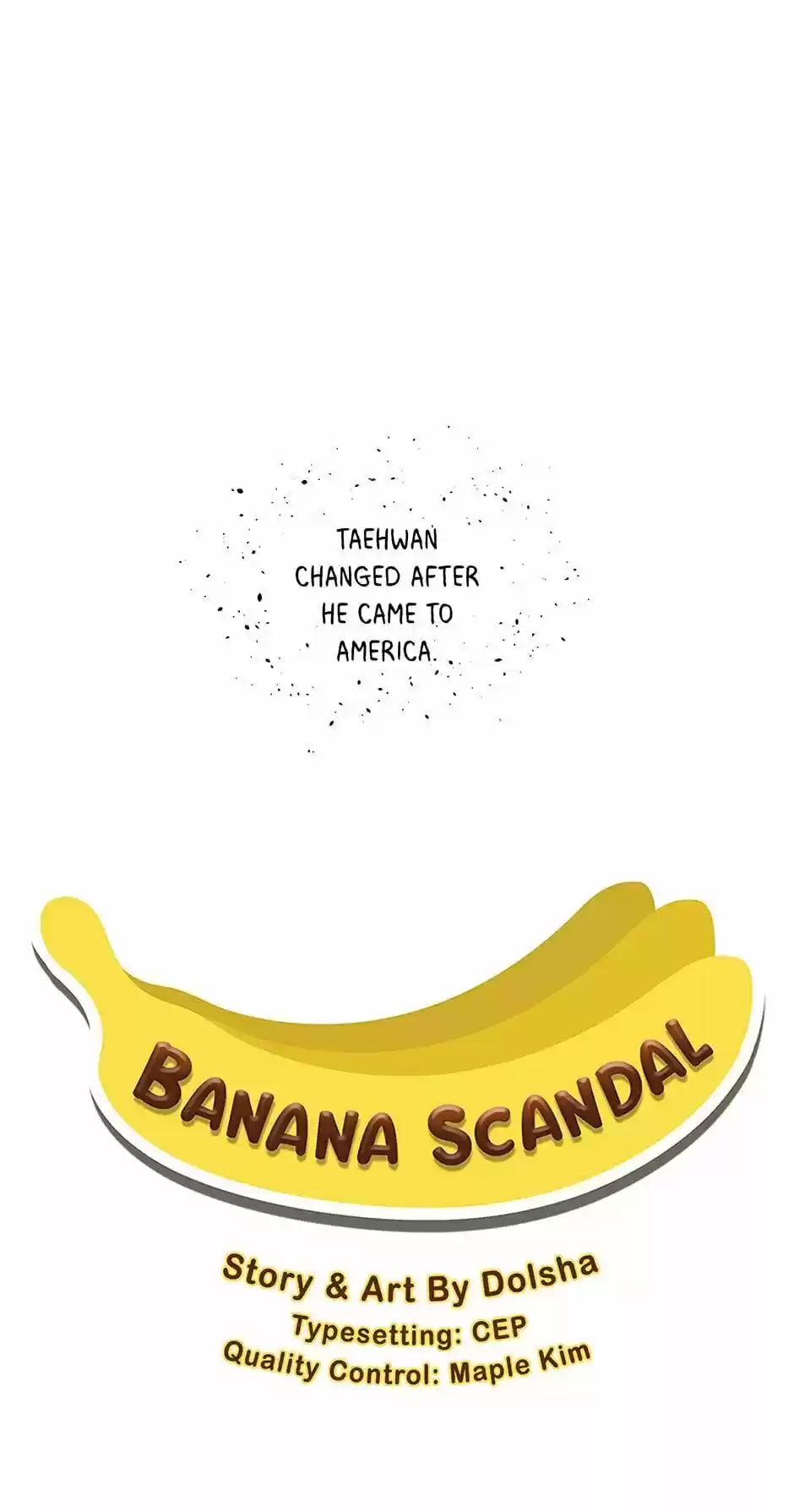 Banana Scandal Chapter 63 : Let's Chat