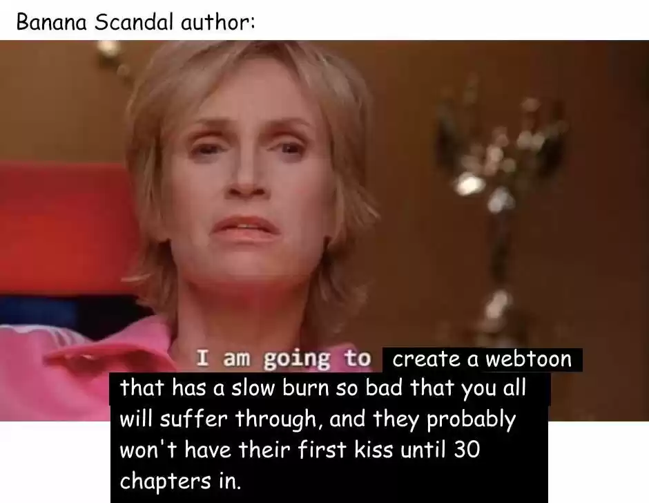 Banana Scandal Chapter 74 : Why Is He So Nice?