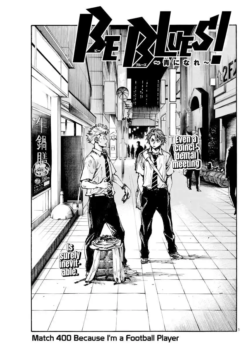 BE BLUES ~Ao ni nare~ Vol. 41 Ch. 400 Because I'm a Football Player