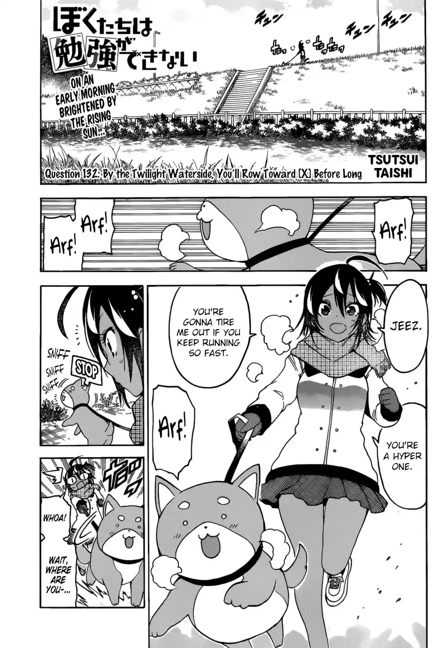 Bokutachi wa Benkyou ga Dekinai ch.132