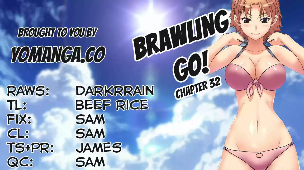 Brawling Go 32