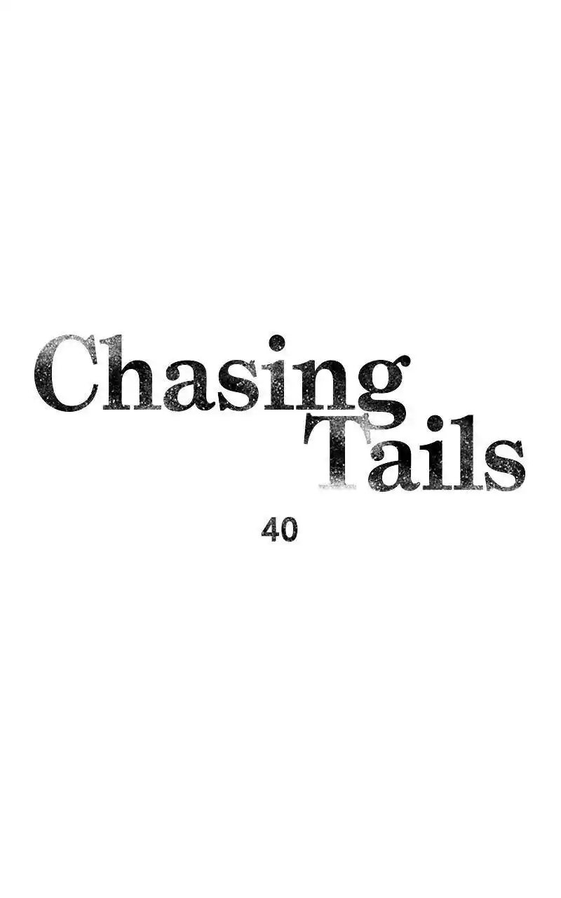 Chasing Tails Chapter 40