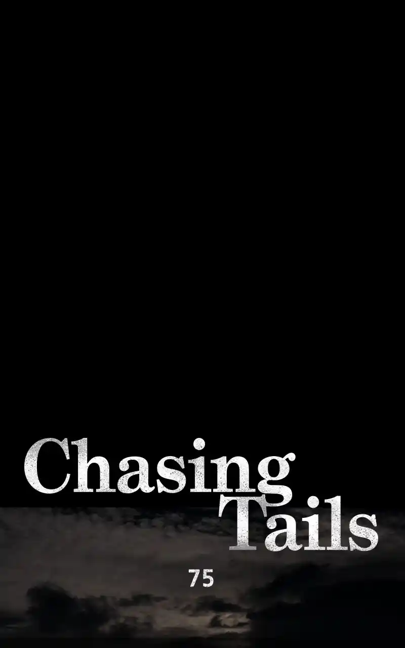 Chasing Tails Chapter 75
