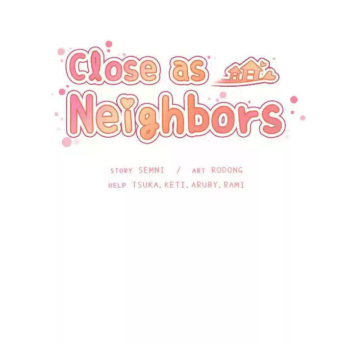 Close as Neighbors ch.28