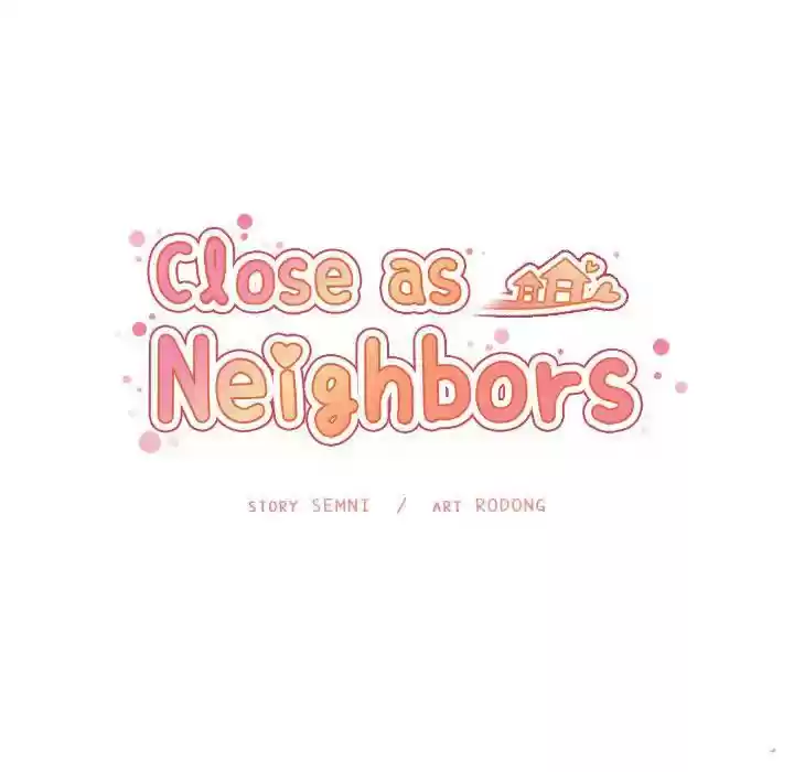 Close as Neighbors Chapter 52 [END]