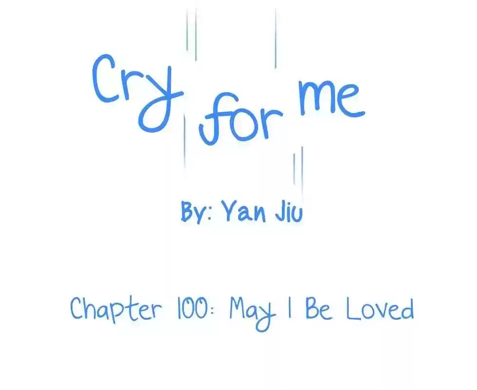 Cry for Me Chapter 100
