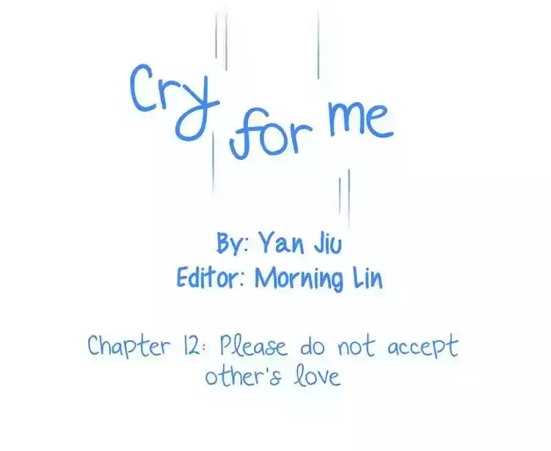 Cry for Me Chapter 12