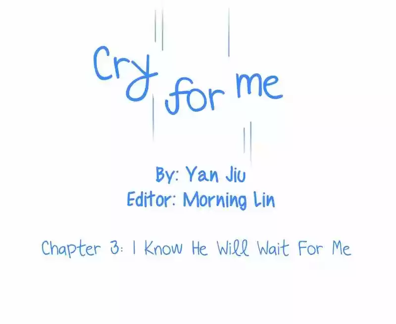 Cry for Me Chapter 3