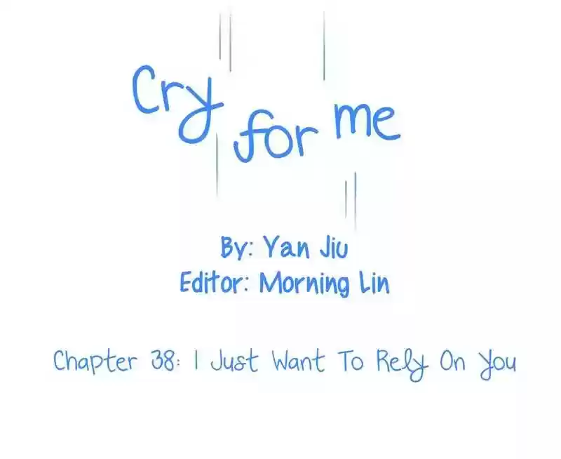 Cry for Me Chapter 38
